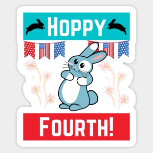 Hoppy Fourth 4th of July Fourth Independence Day Rabbit Bunny Lover Gifts Sticker